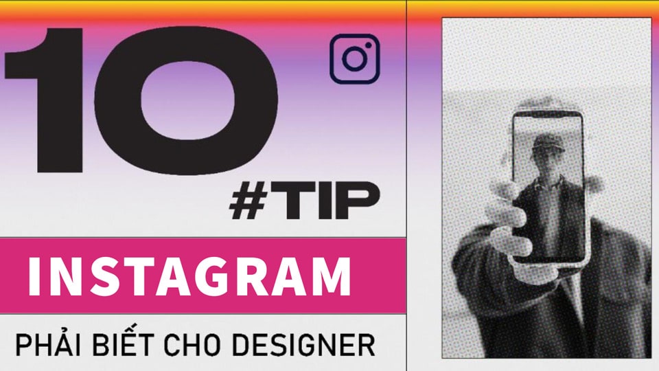 10 tip designer tạo cơ hội từ Instagram